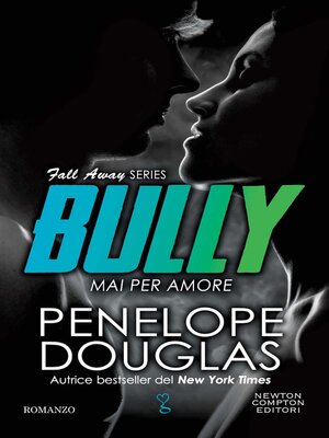 cover image of Mai per amore. Bully